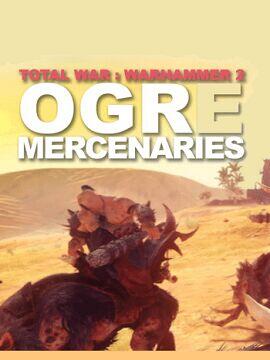 Total War: Warhammer II - Ogre Mercenaries Epic Games CD Key